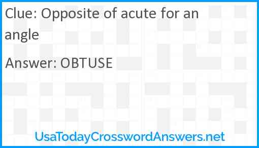 Opposite of acute for an angle Answer