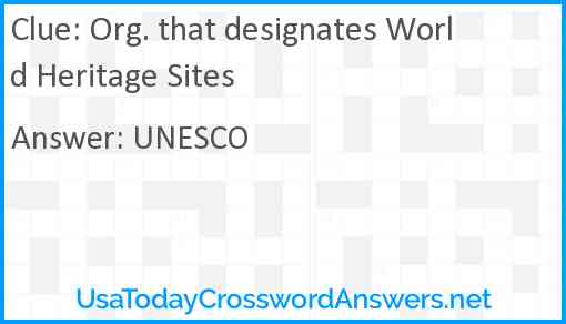 Org. that designates World Heritage Sites Answer