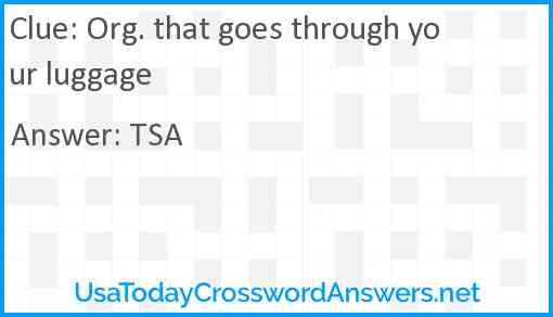 Org. that goes through your luggage Answer