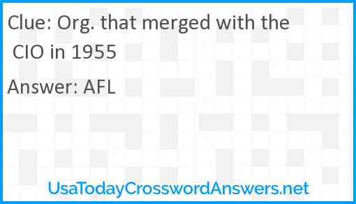 Org. that merged with the CIO in 1955 Answer