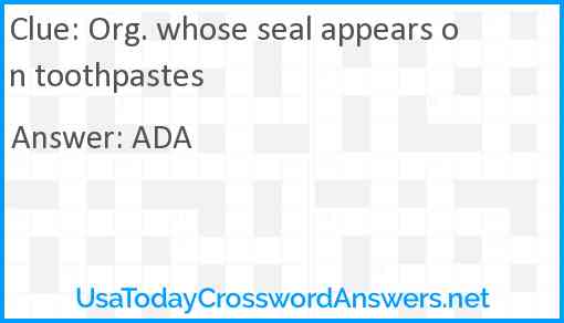 Org. whose seal appears on toothpastes Answer