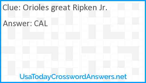 Orioles great Ripken Jr. Answer