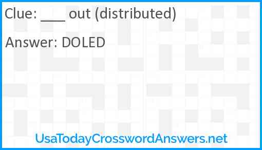 ___ out (distributed) Answer