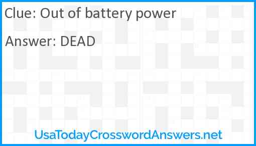Out of battery power Answer