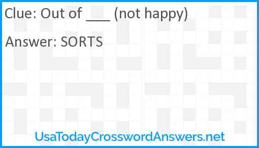 Out of ___ (not happy) Answer
