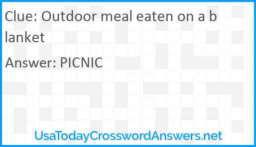 Outdoor meal eaten on a blanket Answer