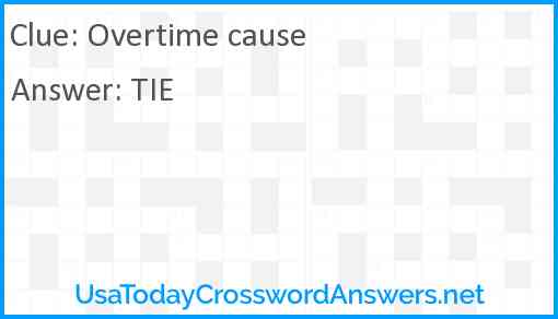 Overtime cause Answer