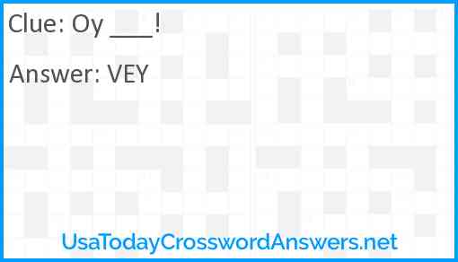 Oy ___! Answer