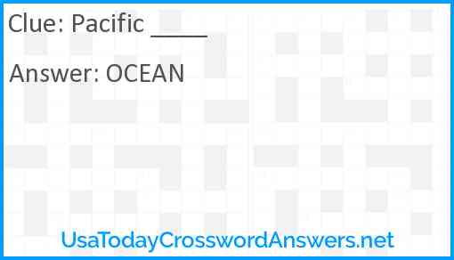 Pacific ____ Answer