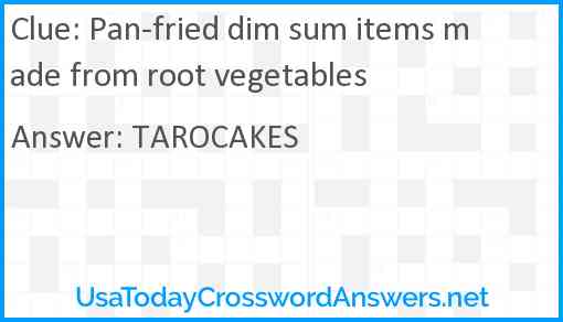 Pan-fried dim sum items made from root vegetables Answer