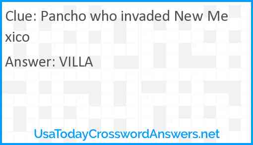 Pancho who invaded New Mexico Answer