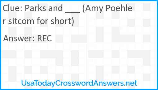 Parks and ___ (Amy Poehler sitcom for short) Answer