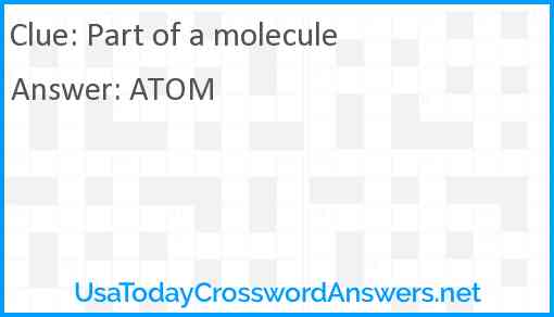 Part of a molecule Answer