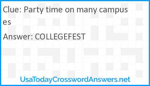 Party time on many campuses Answer
