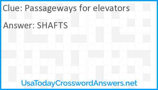 Passageways for elevators Answer
