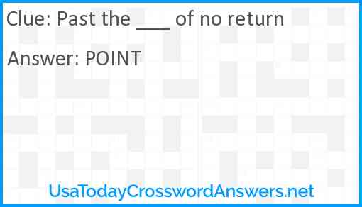 Past the ___ of no return Answer