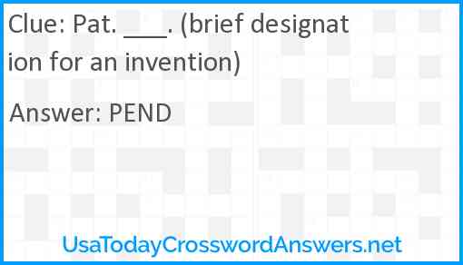 Pat. ___. (brief designation for an invention) Answer