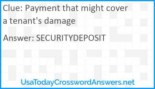 Payment that might cover a tenant's damage Answer