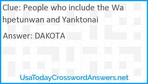 People who include the Wahpetunwan and Yanktonai Answer