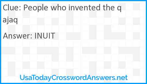 People who invented the qajaq Answer