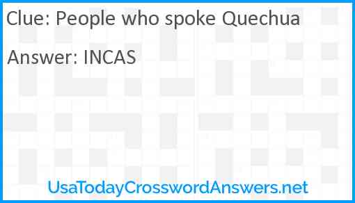 People who spoke Quechua Answer