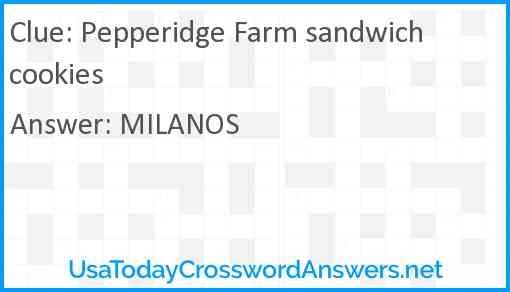 Pepperidge Farm sandwich cookies Answer