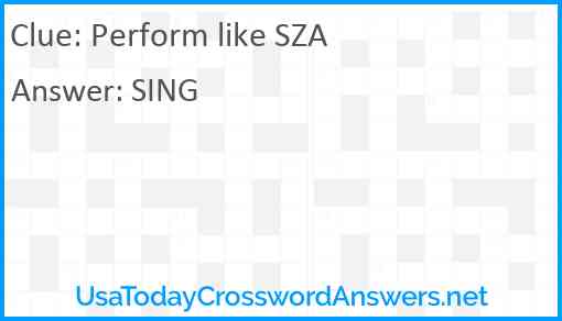 Perform like SZA Answer