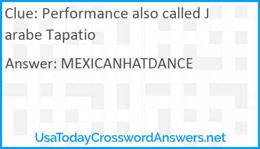 Performance also called Jarabe Tapatio Answer