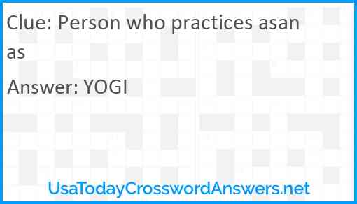 Person who practices asanas Answer