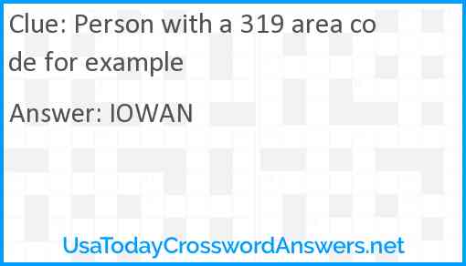 Person with a 319 area code for example Answer