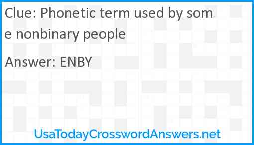Phonetic term used by some nonbinary people Answer