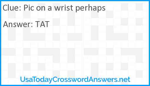 Pic on a wrist perhaps Answer