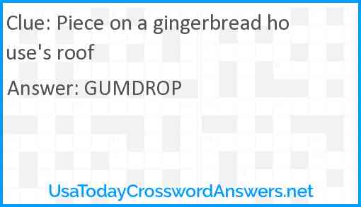 Piece on a gingerbread house's roof Answer