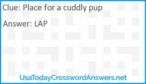 Place for a cuddly pup Answer