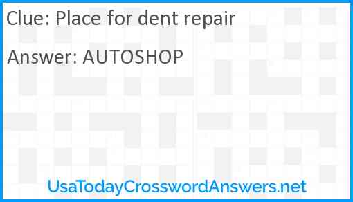 Place for dent repair Answer