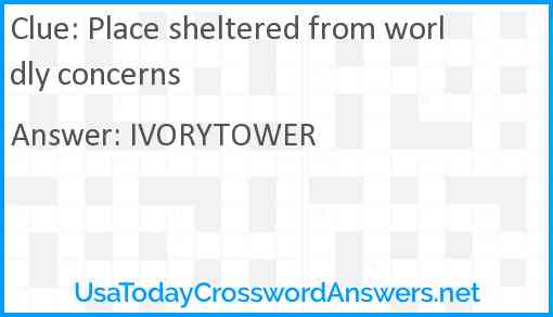 Place sheltered from worldly concerns Answer