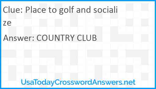 Place to golf and socialize Answer