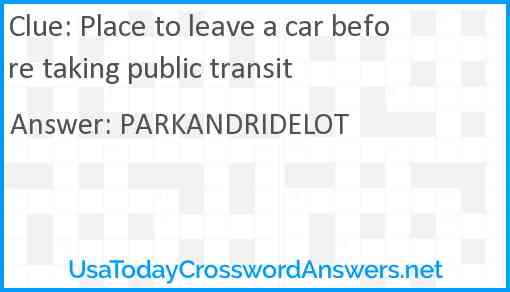 Place to leave a car before taking public transit Answer