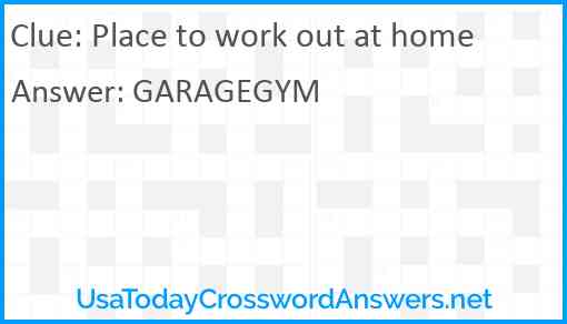 Place to work out at home Answer