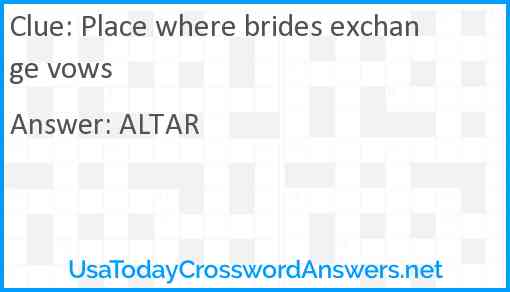 Place where brides exchange vows Answer
