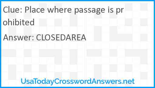 Place where passage is prohibited Answer