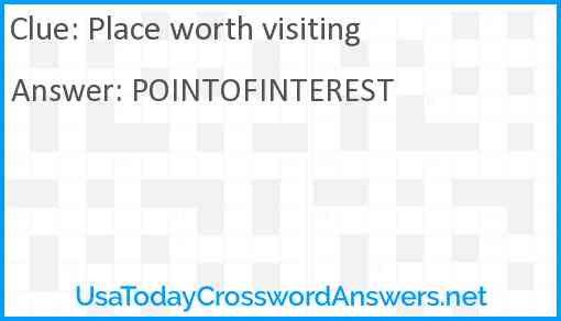 Place worth visiting Answer