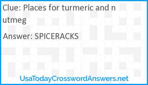 Places for turmeric and nutmeg Answer