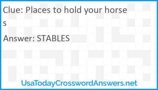 Places to hold your horses Answer