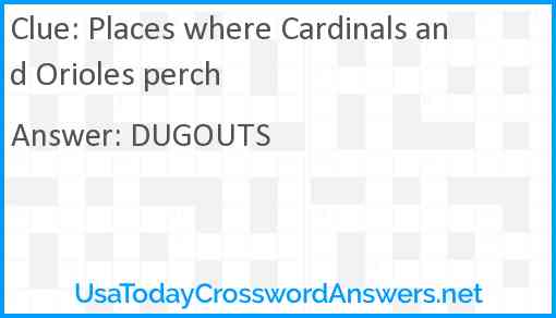 Places where Cardinals and Orioles perch Answer