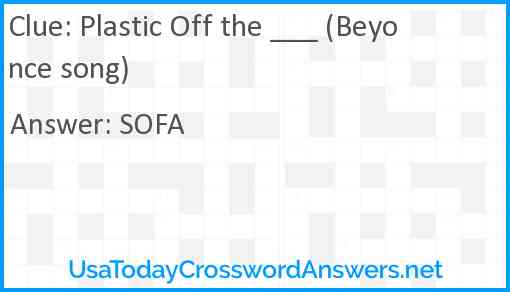 Plastic Off the ___ (Beyonce song) Answer