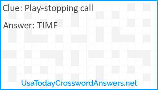 Play-stopping call Answer