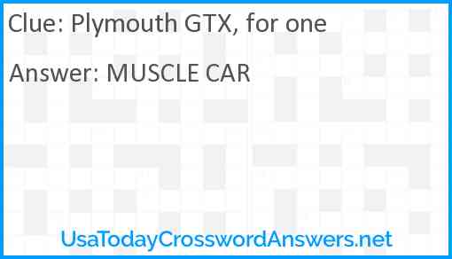 Plymouth GTX, for one Answer