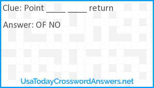 Point ____ ____ return Answer