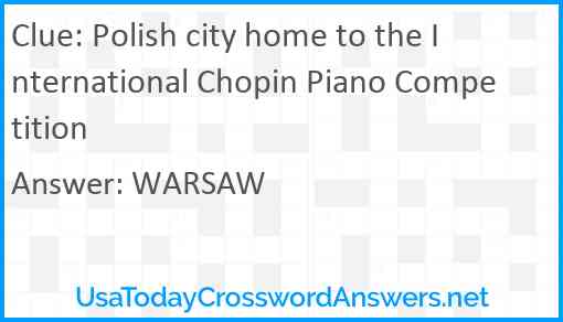 Polish city home to the International Chopin Piano Competition Answer